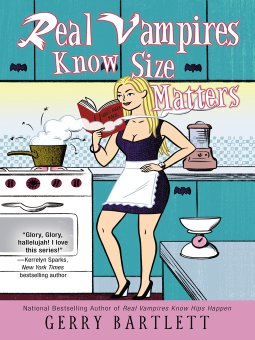 Title details for Real Vampires Know Size Matters by Gerry Bartlett - Wait list